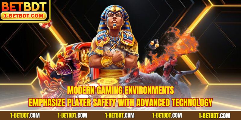 Modern gaming environments emphasize player safety with advanced technology