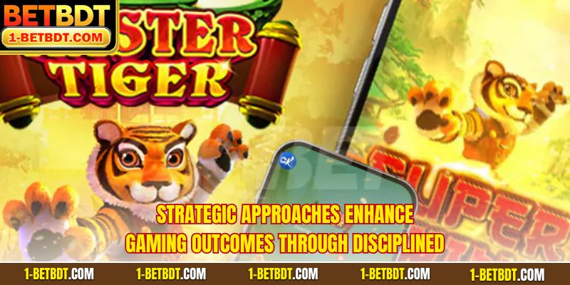 Strategic approaches enhance gaming outcomes through disciplined
