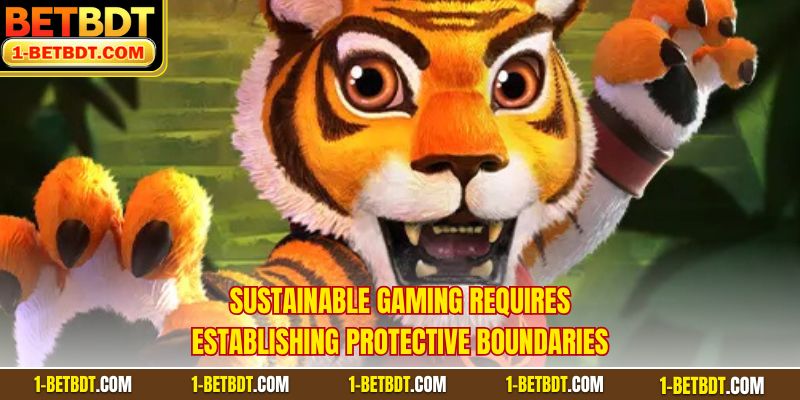 Sustainable gaming requires establishing protective boundaries