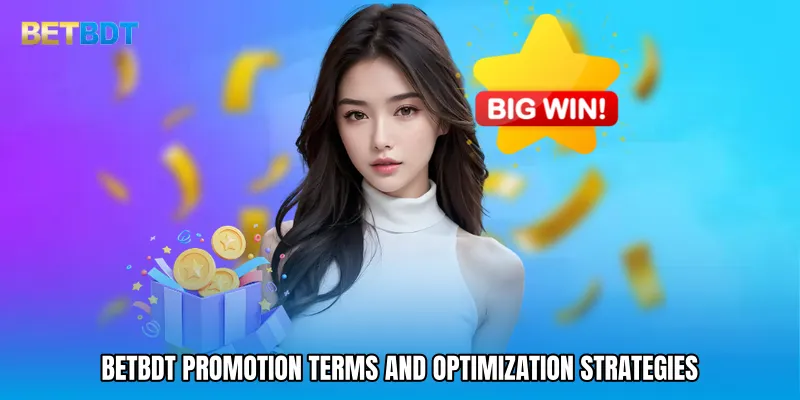 BETBDT promotion Terms and Optimization Strategies