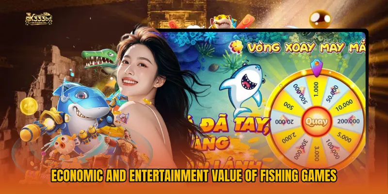 Economic and Entertainment Value of Fishing Games