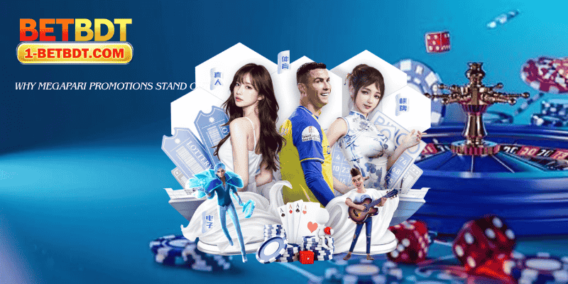 why-megapari-promotions-stand-out